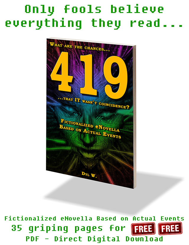 419 ~ A Fictionalized Novella Based On Actual Events