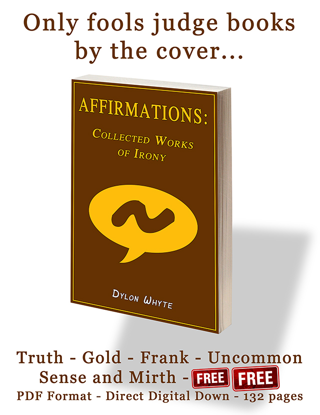 Affirmations ~ Collected Works of Irony